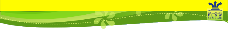Dr.GASSER AKADEMIE F   L     O   W