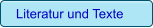 Literatur und Texte
