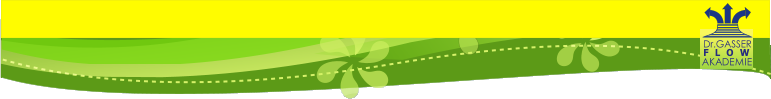 Dr.GASSER AKADEMIE F   L     O   W